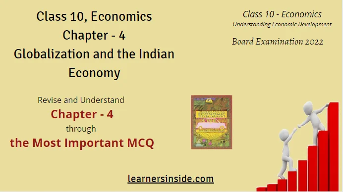 MCQs | Globalization and Indian Economy - Class 10, Economics | Chapter - 4