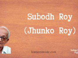 Contribution of Subodh Roy - Freedom Fighters of India - Learners Inside